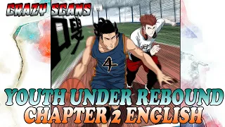 Youth Under Rebound Chapter 2 English Translation