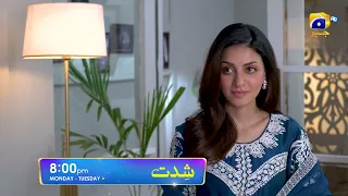 Shiddat Episode 11 Promo | Monday at 8:00 PM only on Har Pal Geo