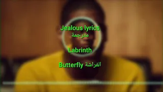 Jealous lyrics مترجمة [ ترجمة صحيحة] Labrinth