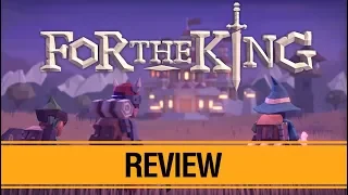 For The King Review