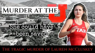 LAUREN MCCLUSKEY : THE MURDER OF A COLLEGE TRACK STAR | TRUE CRIME UNVEILED