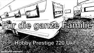 Das Ferienhaus für die Großfamilie. Hobby Prestige 720 UkFe. Bis zu 7 Schlafplätze