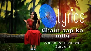 Chain aap ko mila || song Lyrics || Sameer || Shaan & Sadhana Sargam || Hungama || DilSeLyrics