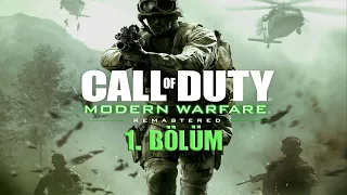 Call of Duty: Modern Warfare Remastered (Hardened zorluk)- 1.Bölüm