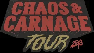 Chaos and Carnage concert