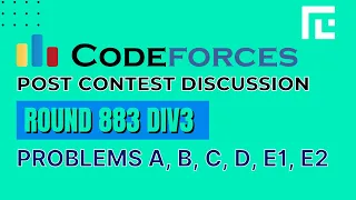 Codeforces Round 883 Div 3| Video Solutions - A to E2 | by Ankit | TLE Eliminators