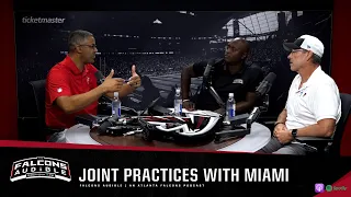 What we’re learning from joint practices with Miami Dolphins | Falcons Audible Podcast