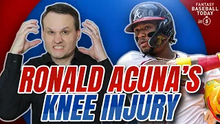 Ronald Acuña's Knee Injury! Weighing Realistic Outcomes | Fantasy Baseball Advice