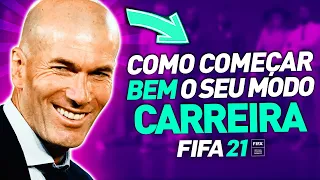 DICAS para COMEÇAR BEM o seu MODO CARREIRA no FIFA 21!