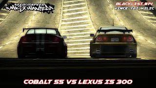 Need For Speed Most Wanted : Cobalt SS vs Lexus IS 300 | Blacklist #14