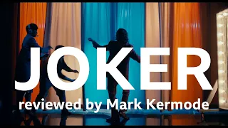 Joker reviewed by Mark Kermode