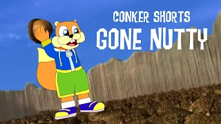 Conker Shorts - "Gone Nutty"