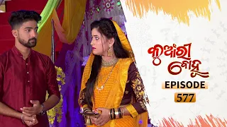 Kunwari Bohu | Full Ep 577 | 10th Nov 2020 | Odia Serial – TarangTV