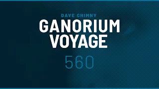 Ganorium Voyage 560 (2021) ⋆ Dave Chimny ⋆ Trance ⋆ DJ Mix ⋆ Podcast ⋆ Radio Show