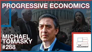 #288 | Michael Tomasky: The Case for Middle-Out Economics - The Realignment Podcast