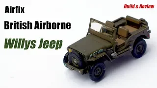 Airfix British Airborne Willys Jeep - 1/72 Scale Plastic Model Kit - Build & Review