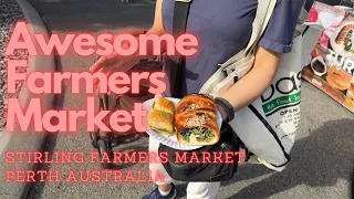 Awesome Farmers Market - Stirling Farmers Market in Perth Western Australia.
