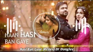 Hasi Ban Gaye Remix DJ_ Donglee Mumbai 43