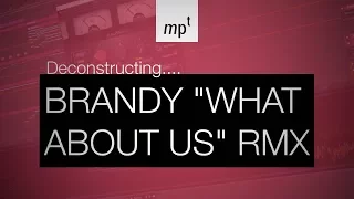 Ableton Live - Deconstructing Brandy "What About Us?" Remix