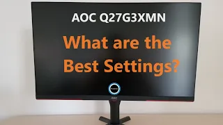 AOC Q27G3XMN (Q27G3XMN/BK) Best Settings