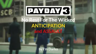 PAYDAY 3 - No Rest For The Wicked (Only anticipation and assault)