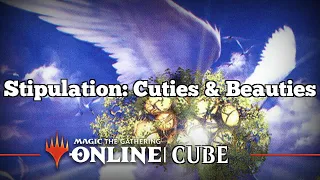 Stipulation: Cuties & Beauties | Vintage Cube Draft [MTGO] | Cube