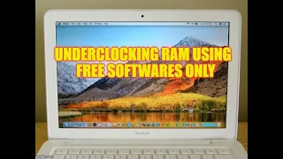 Underclock/downclock/flash RAM (DDR) to ensure MacBook compatibilty (using free softwares)