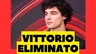 VITTORIO È STATO ELIMINATO DAL GF