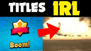 Brawl Stars Titles in real life 😯