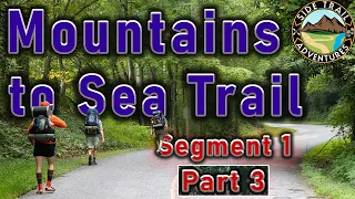 Hiking the Mountains to Sea Trail Segment 1-Episode 3 (Mingus Mill to Mile High Campground)