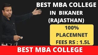 BEST MBA COLLEGE IN BIKANER | RAJASTHAN | ADDMISSIONS & PLACEMENTS | CLASSES FOR MBA