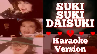 (REUPLOAD) Suki Suki Daisuki Karaoke Sing-Along