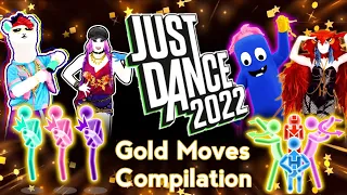 Just Dance 2022 | Gold Moves Compilation