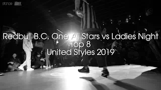 Redbull B.C. One All Stars vs Ladies Night (Top 8) // .stance // United Styles 2019