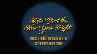 Bing Crosby | "Let's Start The New Year Right" by Irving Berlin (Official Lyric Video)