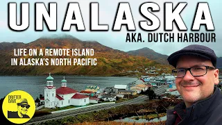 Life on a REMOTE ALASKAN ISLAND in the North Pacific (Exploring #Unalaska & Dutch Harbour, #Alaska)