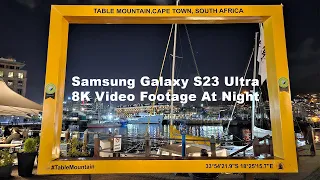 Samsung Galaxy S23 Ultra 8K Night Video Footage