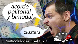 16 - Dimensión 3 "Verticalidades" y sus EMOCIONES (acordes politonales disonantes y clusters)