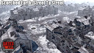 Street To Street | Call To Arms Gates of Hell Scorched Earth