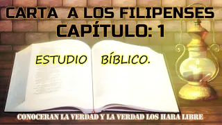 CARTA A LOS FILIPENSES CAPÍTULO: 1 ESTUDIO BIBLICO