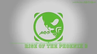 Rise Of The Phoenix 3 by Johannes Bornlöf - [Build Music]