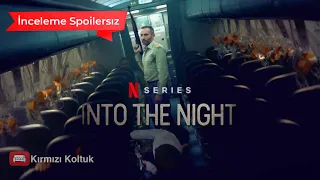 Into the Night - Netflix Dizi İnceleme | İzlenir mi? | Kesinlikle EVET!