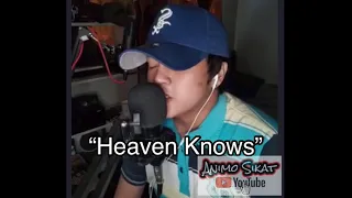 Heaven Knows by Rich Perez Patawaran on Animo Sikat FB Live