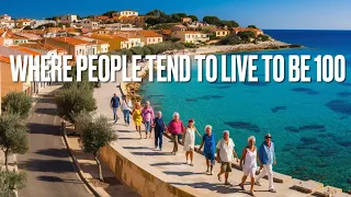 Sardinia, Italy: Where People Tend to Live until 100