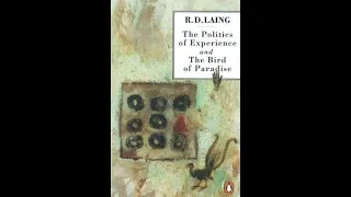 "The Politics of Experience/The Bird of Paradise" By R.D. Laing