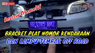 BRACKET PLAT NOMOR KENDARAAN DAN LAMPU TEMBAK OFF ROAD