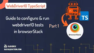 Guide to configure & run webdriverIO tests in browserstack | Part1