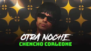 Chencho Corleone x @NueveCeroDos - Otra Noche | (AUDIO OFICIAL) IA
