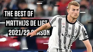Matthijs de Ligt’s Best Moments from 2021/22 🖤🤍 | Juventus