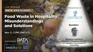 PATA Spotlight - Food Waste Solutions in Hospitality by LightBlue Environmental Consulting